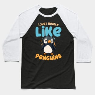 I Just Really Like Penguins Baseball T-Shirt